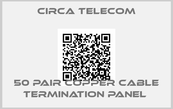 Circa Telecom-50 PAIR COPPER CABLE TERMINATION PANEL 