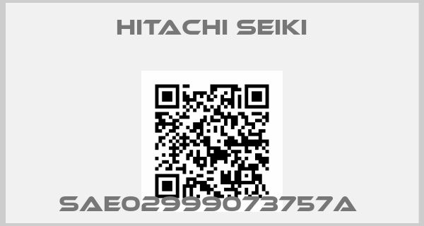 HITACHI SEIKI-SAE02999073757A 