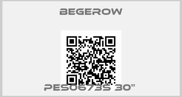 Begerow-PES0673S 30" 
