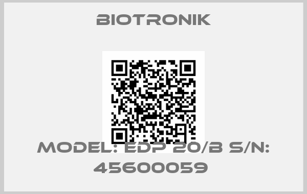 Biotronik-Model: EDP 20/B S/N: 45600059 