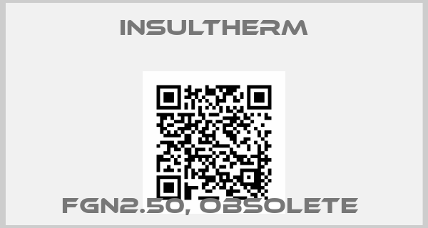 Insultherm-FGN2.50, obsolete 