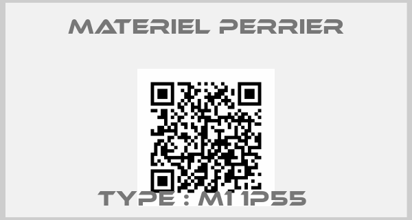 MATERIEL PERRIER-Type : M1 1P55 