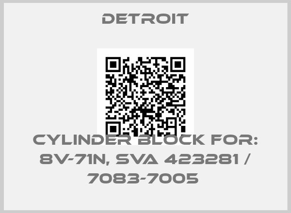 Detroit-Cylinder Block For: 8V-71N, SVA 423281 / 7083-7005 
