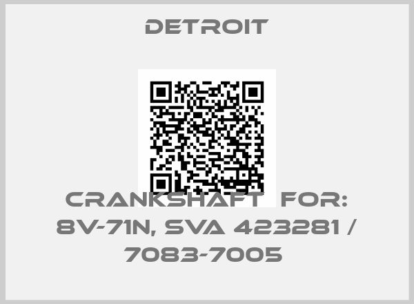 Detroit-Crankshaft  For: 8V-71N, SVA 423281 / 7083-7005 