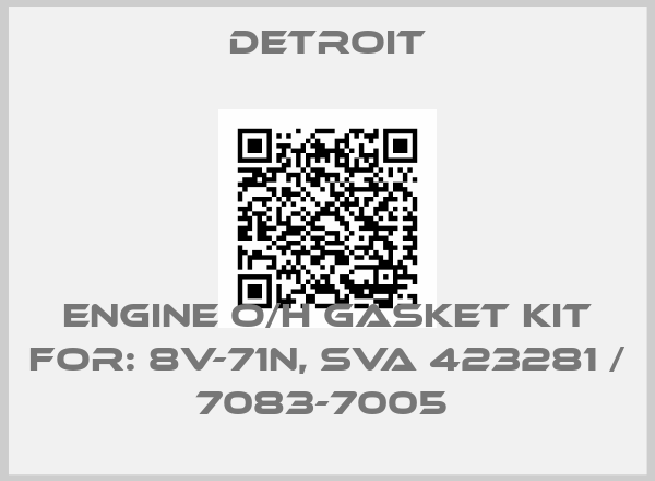 Detroit-Engine O/H Gasket Kit For: 8V-71N, SVA 423281 / 7083-7005 