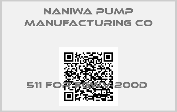 Naniwa Pump Manufacturing Co-511 FOR FGWV-200D 