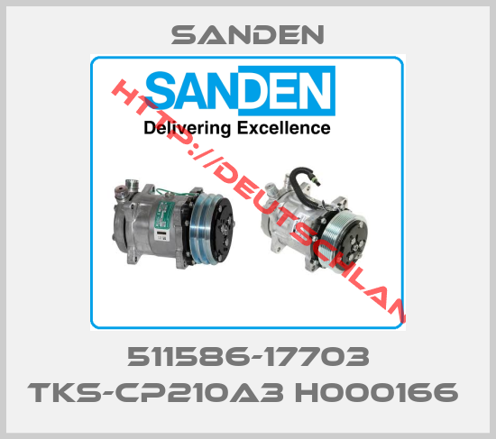 Sanden-511586-17703 TKS-CP210A3 H000166 