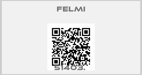FELMI-51403. 