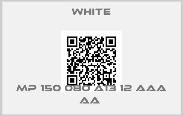 White- MP 150 080 A13 12 AAA AA 