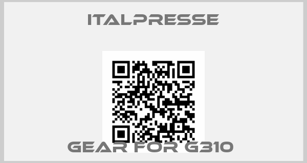 Italpresse-GEAR FOR G310 