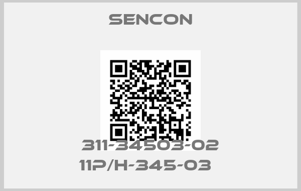 Sencon-311-34503-02 11P/H-345-03  
