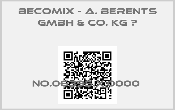 BECOMIX - A. Berents GmbH & Co. KG  -No.06395.X.0000 