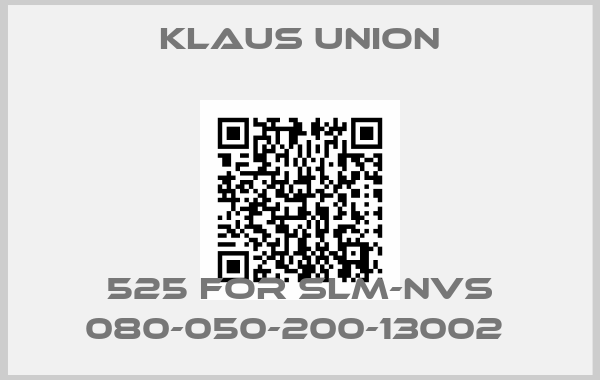 Klaus Union-525 FOR SLM-NVS 080-050-200-13002 