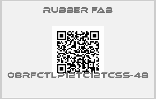 Rubber Fab-08RFCTLP12TC12TCSS-48 