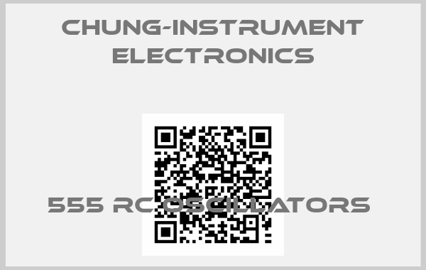 Chung-Instrument Electronics-555 RC OSCILLATORS 