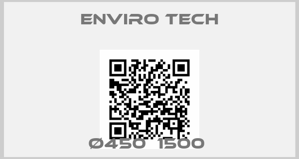 Enviro Tech-Ø450  1500 
