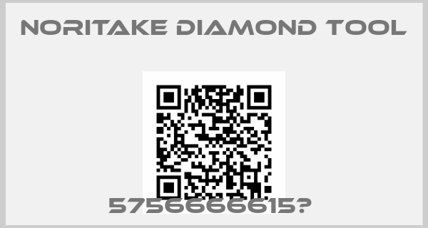 NORITAKE diamond Tool-5756666615Р 