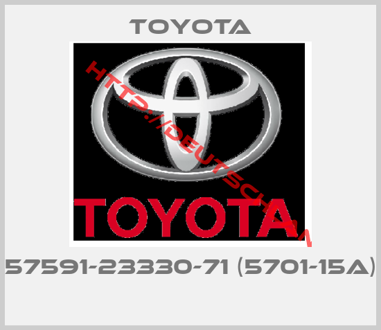 Toyota-57591-23330-71 (5701-15A) 
