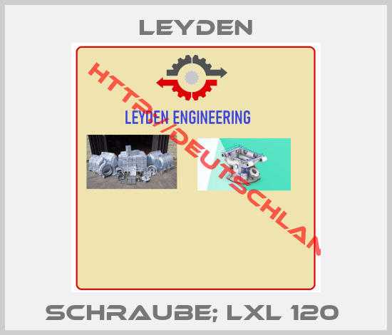 Leyden-Schraube; LXL 120 