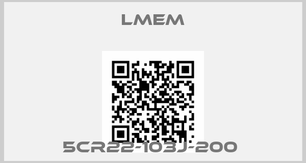 Lmem-5CR22-103J-200 