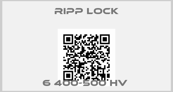 RIPP LOCK-6 400-500 HV 