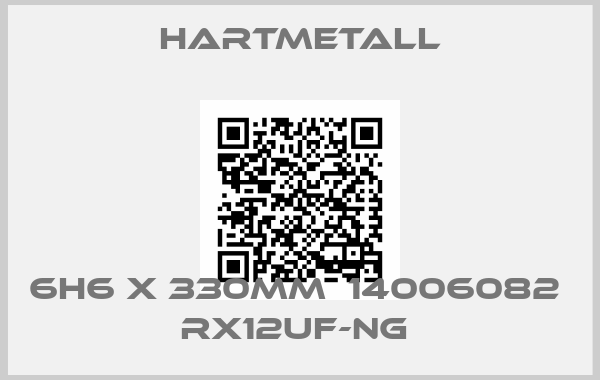 Hartmetall-6h6 x 330MM  14006082   RX12UF-NG 