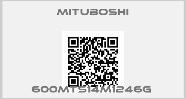 Mituboshi-600MTS14M1246G 