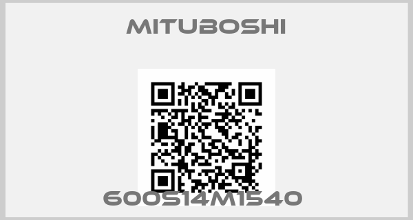 Mituboshi-600S14M1540 