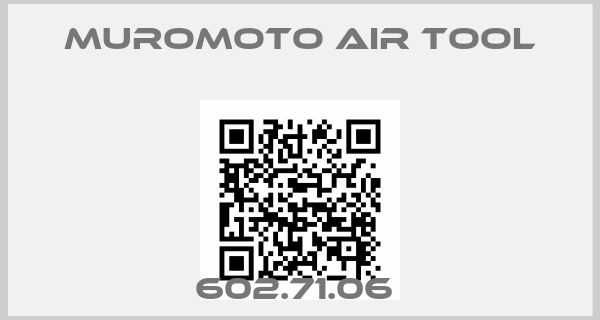 MUROMOTO AIR TOOL-602.71.06 