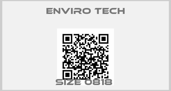Enviro Tech-Size 0818 