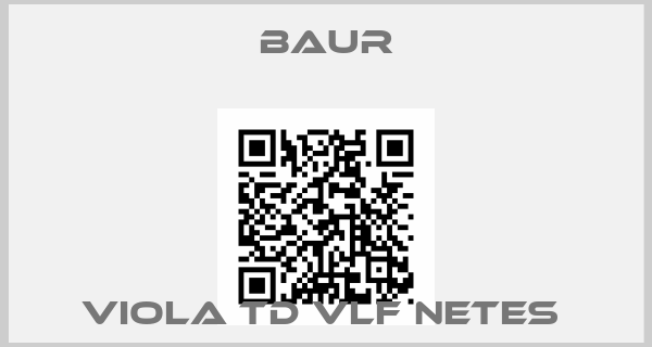 Baur-Viola TD VLF NETES 