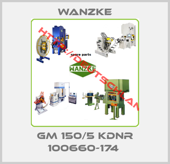 Wanzke-Gm 150/5 Kdnr 100660-174 