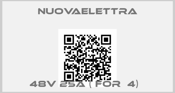 Nuovaelettra-48V 25A ( FOR  4)  