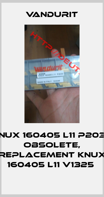 Vandurit-KNUX 160405 L11 P2030 obsolete, replacement KNUX 160405 L11 V1325 