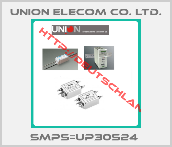 UNION ELECOM CO. LTD.-SMPS=UP30S24 