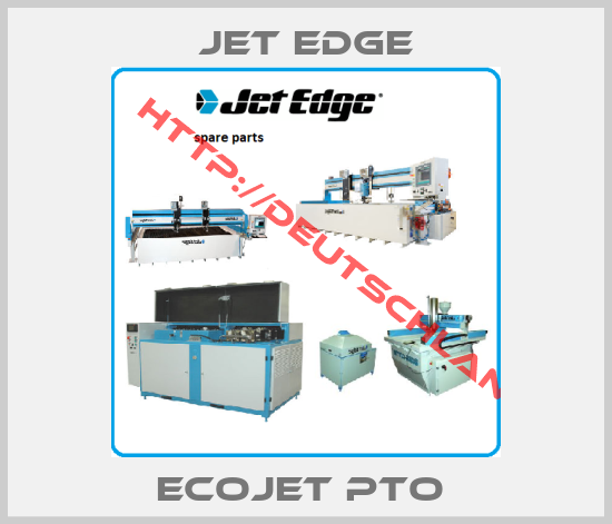 Jet Edge-EcoJet PTO 