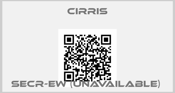 CIRRIS-SECR-EW (unavailable) 