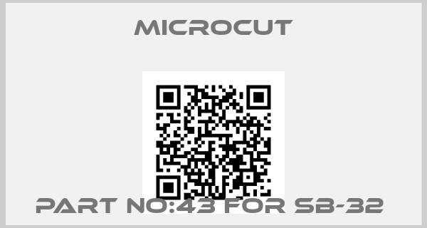 Microcut-PART NO:43 FOR SB-32 