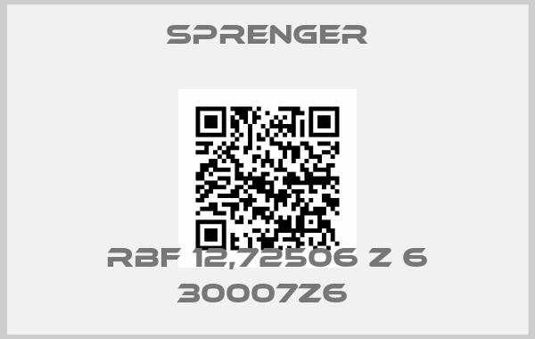 Sprenger-RBF 12,72506 Z 6 30007z6 