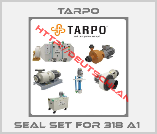 Tarpo-Seal set for 318 A1 