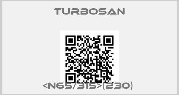 Turbosan-<N65/315>(230) 