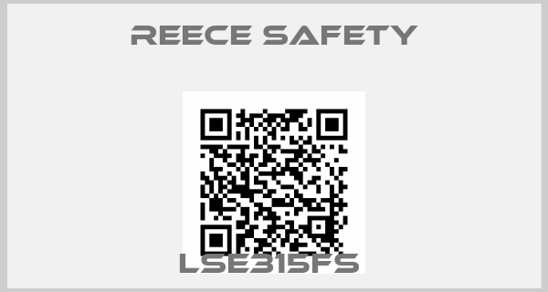 REECE SAFETY-LSE315FS 