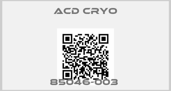 Acd Cryo-85046-003 