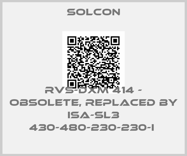 SOLCON-RVS-DXM 414 - obsolete, replaced by ISA-SL3 430-480-230-230-I 