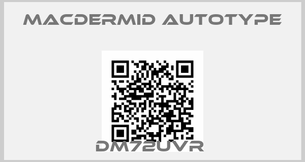 Macdermid Autotype-DM72UVR 