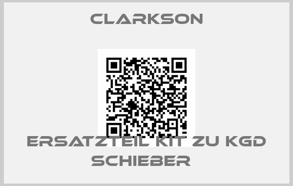 Clarkson-Ersatzteil KIT zu KGD Schieber  