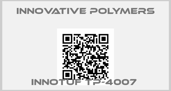 innovative Polymers-InnoTuf TP-4007 