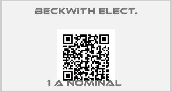 Beckwith Elect.-1 A NOMINAL 