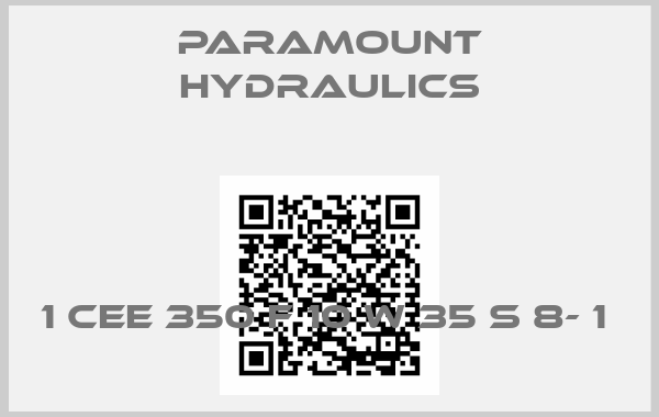 Paramount Hydraulics-1 CEE 350 F 10 W 35 S 8- 1 