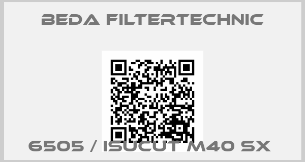 Beda Filtertechnic-6505 / ISUCUT M40 SX 